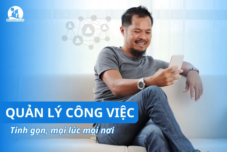 Quan-ly-cong-viec-tren-app-quan-ly-toa-nha-building-care