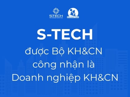 S-TECH-BDC được Bộ KH&CN công nhận là Doanh nghiệp KH&CN