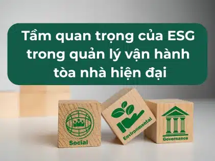 Ava-Tầm quan trọng của ESG trong vận hành quản lý tòa nhà hiện đại